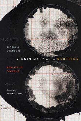 Virgin Mary and the Neutrino: Reality in Trouble (Experimental Futures) (PDF/EPUB Version)
