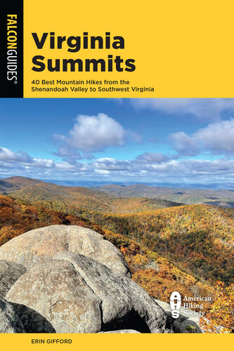 Virginia Summits: 40 Best Mountain Hikes from the Shenandoah Valley to Southwest Virginia (PDF/EPUB Version)
