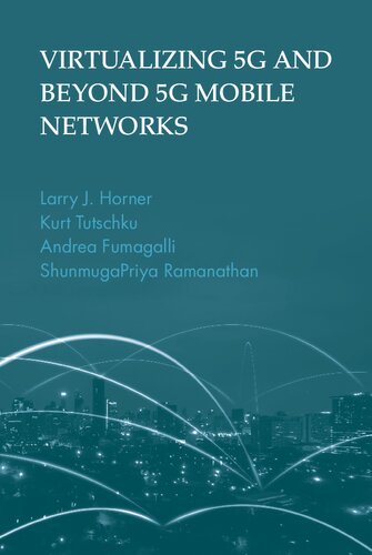 Virtualizing 5G and Beyond 5G Mobile Networks (PDF/EPUB Version)
