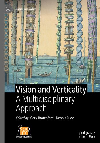 Vision and Verticality: A Multidisciplinary Approach (Social Visualities) (PDF/EPUB Version)