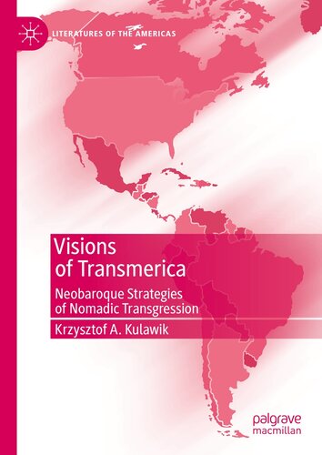 Visions of Transmerica: Neobaroque Strategies of Nomadic Transgression (PDF/EPUB Version)