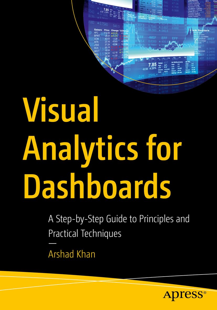 Visual Analytics for Dashboards: A Step-by-Step Guide to Principles and Practical Techniques (PDF/EPUB Version)