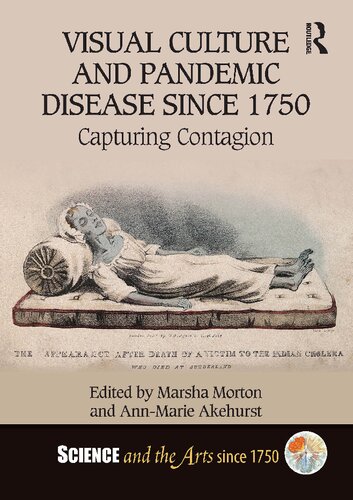 Visual Culture and Pandemic Disease Since 1750: Capturing Contagion (PDF/EPUB Version)
