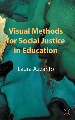 Visual Methods for Social Justice in Education (PDF/EPUB Version)
