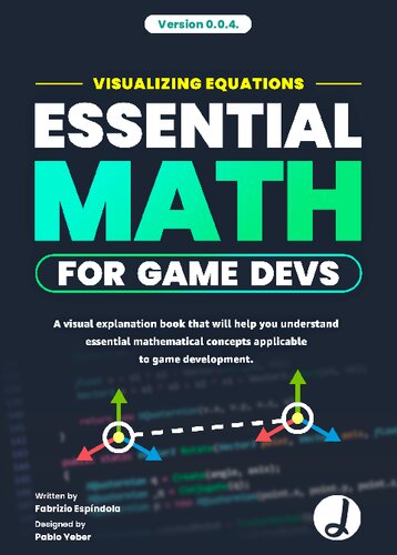 Visualizing Equations Essential Math for Game Devs (PDF/EPUB Version)
