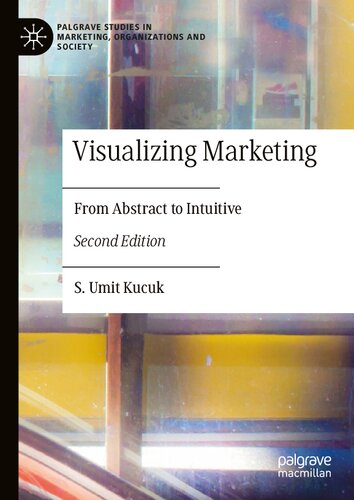 Visualizing Marketing: From Abstract to Intuitive (PDF/EPUB Version)
