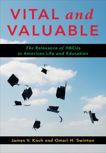 Vital and Valuable: The Relevance of HBCUs to American Life and Education (PDF/EPUB Version)
