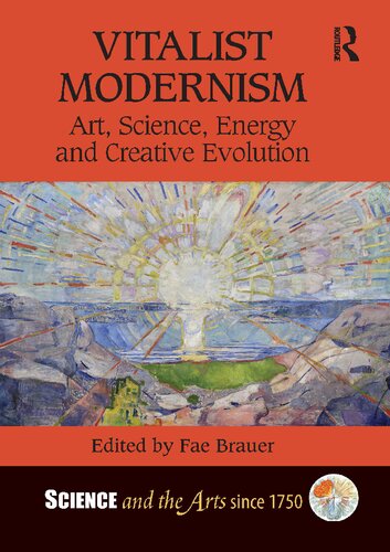 Vitalist Modernism: Art, Science, Energy and Creative Evolution (PDF/EPUB Version)
