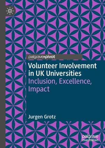 Volunteer Involvement in UK Universities: Inclusion, Excellence, Impact (Rethinking University-Community Policy Connections) (PDF/EPUB Version)