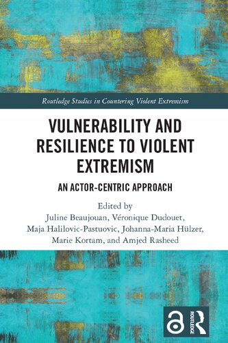 Vulnerability and Resilience to Violent Extremism: An Actor-Centric Approach (PDF/EPUB Version)