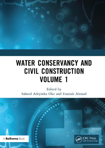 Water Conservancy and Civil Construction SET: Proceedings of the 4th International Conference on Hydraulic, Civil and Construction Engineering (HCCE 2022), Harbin, China, 16-18 December 2022 (PDF/EPUB Version)
