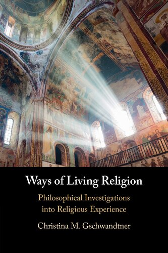 Ways of Living Religion: Philosophical Investigations into Religious Experience (PDF/EPUB Version)