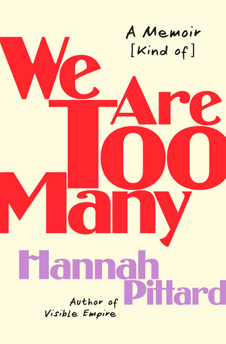 We Are Too Many: A Memoir [Kind of] (PDF/EPUB Version)
