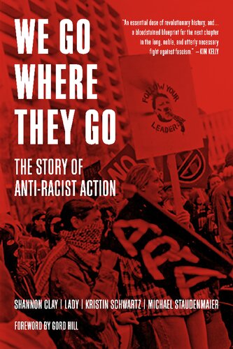 We Go Where They Go: The Story of Anti-Racist Action (PDF/EPUB Version)
