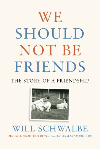 We Should Not Be Friends: The Story of a Friendship (PDF/EPUB Version)
