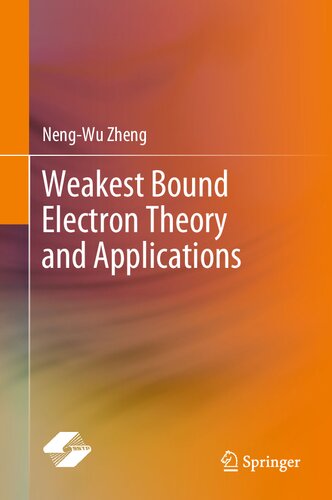 Weakest Bound Electron Theory and Applications (PDF/EPUB Version)
