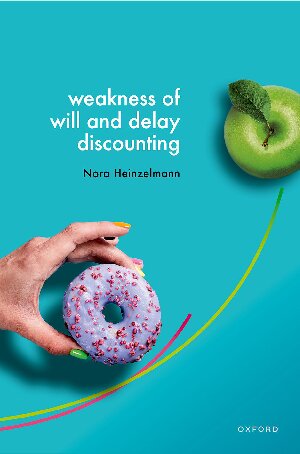 Weakness of Will and Delay Discounting (PDF/EPUB Version)
