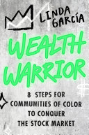 Wealth Warrior: 8 Steps for Communities of Color to Conquer the Stock Market (PDF/EPUB Version)
