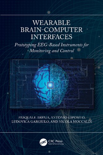 Wearable Brain-Computer Interfaces: Prototyping EEG-Based Instruments for Monitoring and Control (PDF/EPUB Version)
