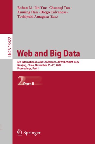 Web and Big Data: 6th International Joint Conference, APWeb-WAIM 2022, Nanjing, China, November 25–27, 2022, Proceedings, Part II (PDF/EPUB Version)
