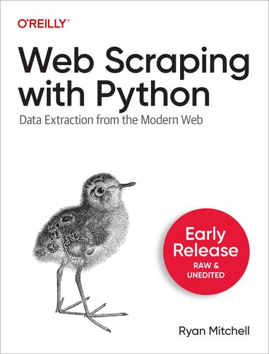 Web Scraping with Python: Data Extraction from the Modern Web (PDF/EPUB Version)