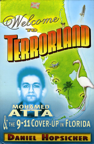 Welcome to Terrorland: Mohamed Atta & The 9-11 Coverup in Florida (PDF/EPUB Version)
