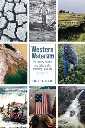 Western Water A to Z: The History, Nature, and Culture of a Vanishing Resource (PDF/EPUB Version)
