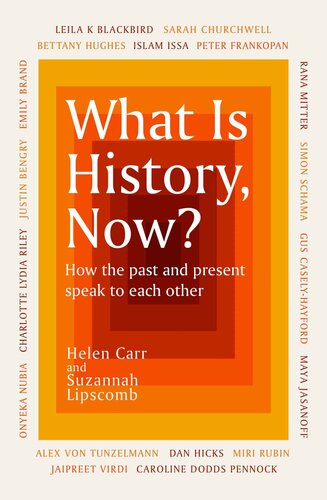 What Is History, Now? (PDF/EPUB Version)
