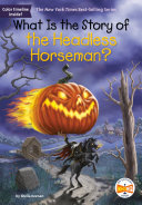 What Is the Story of the Headless Horseman? (PDF/EPUB Version)
