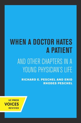 When A Doctor Hates A Patient: And Other Chapters in a Young Physician's Life (PDF/EPUB Version)
