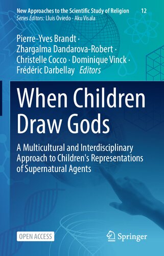When Children Draw Gods: A Multicultural and Interdisciplinary Approach to Children's Representations of Supernatural Agents (PDF/EPUB Version)

