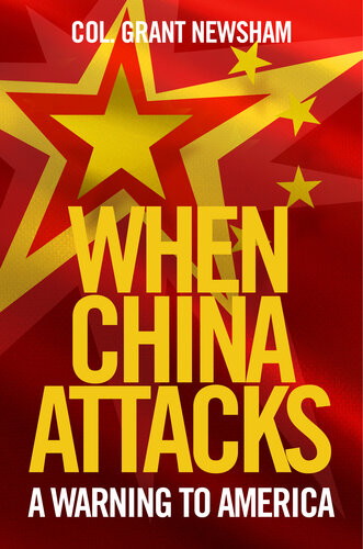 When China Attacks: a Warning to America : A Warning to America (PDF/EPUB Version)
