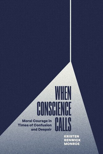 When Conscience Calls: Moral Courage in Times of Confusion and Despair (PDF/EPUB Version)
