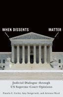 When Dissents Matter: Judicial Dialogue through US Supreme Court Opinions (PDF/EPUB Version)
