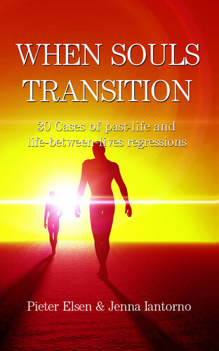 When souls transition: 30 Cases of past-life and life-between-lives regressions (PDF/EPUB Version)
