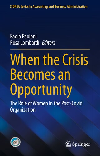 When the Crisis Becomes an Opportunity: The Role of Women in the Post-Covid Organization (PDF/EPUB Version)
