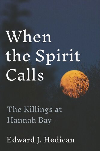When the Spirit Calls: The Killings at Hannah Bay (PDF/EPUB Version)
