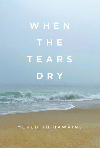 When the Tears Dry (PDF/EPUB Version)
