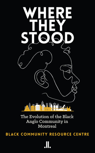 Where They Stood: The Evolution of the Black Anglo Community in Montreal (PDF/EPUB Version)
