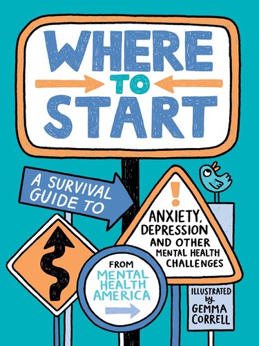 Where to Start : A Survival Guide to Anxiety, Depression, and Other Mental Health Challenges (PDF/EPUB Version)
