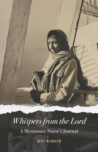 Whispers from the Lord: A Missionary Nurse's Journal (PDF/EPUB Version)
