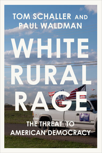 White Rural Rage: The Threat to American Democracy (PDF/EPUB Version)