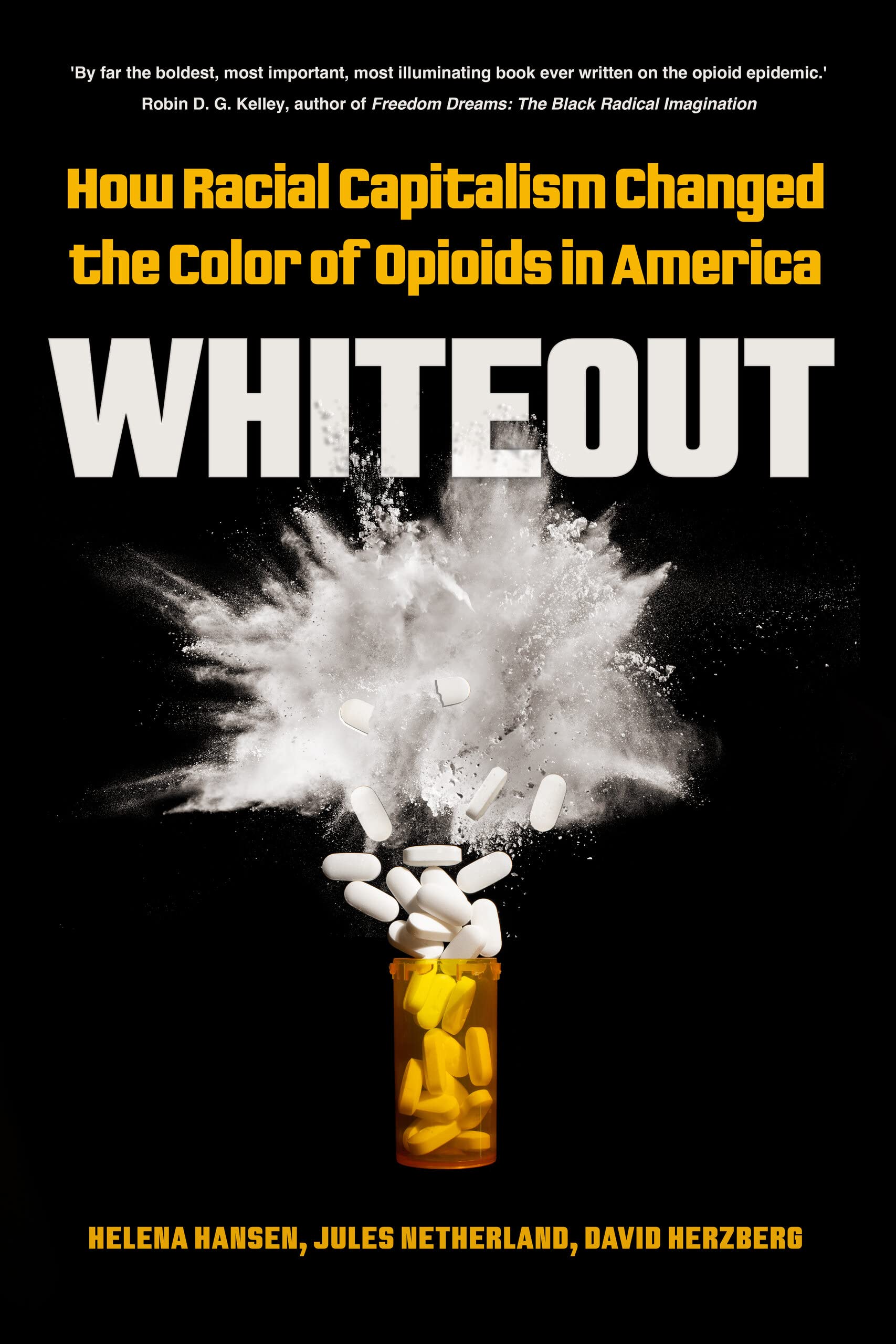 Whiteout: How Racial Capitalism Changed the Color of Opioids in America (PDF/EPUB Version)
