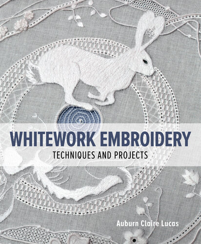 Whitework Embroidery: Techniques and Projects (PDF/EPUB Version)
