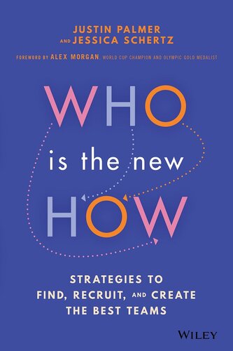 Who Is the New How: Strategies to Find, Recruit, and Create the Best Teams (PDF/EPUB Version)
