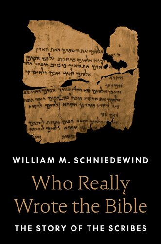 Who Really Wrote the Bible: The Story of the Scribes (PDF/EPUB Version)