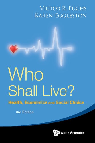 Who Shall Live? Health, Economics And Social Choice (PDF/EPUB Version)
