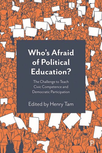 Who’s Afraid of Political Education?: The Challenge to Teach Civic Competence and Democratic Participation (PDF/EPUB Version)
