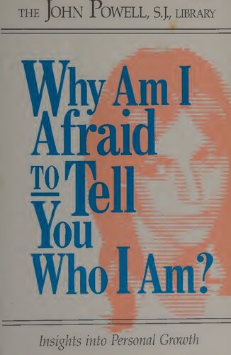 Why Am I Afraid to Tell You Who I Am? Insights into Personal Growth (featured in Melody Beattie book Codependent No More) (PDF/EPUB Version)
