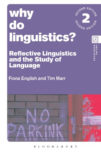 Why Do Linguistics?: Reflective Linguistics and the Study of Language (PDF/EPUB Version)
